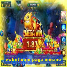 vwbet.com paga mesmo